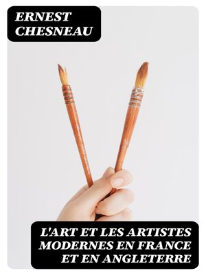 cover image of L'art et les artistes modernes en France et en Angleterre